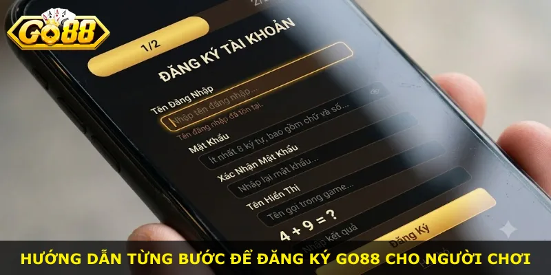 Hướng dẫn từng bước để đăng ký Go88 cho người chơi
