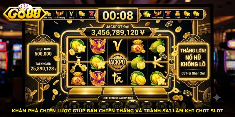 Khám phá chiến lược giúp bạn chiến thắng và tránh sai lầm khi chơi slot