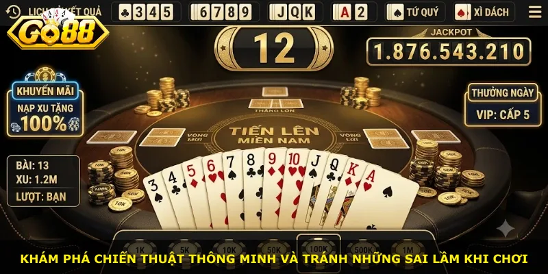 Khám phá chiến thuật thông minh và tránh những sai lầm khi chơi
