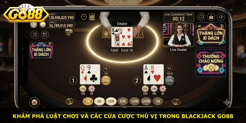 Khám phá luật chơi và các cửa cược thú vị trong Blackjack GO88