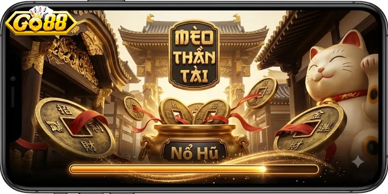 Mèo Thần Tài Go88 Mang May Mắn, Trải Nghiệm Game Cuốn Hút Không Nên Bỏ Lỡ