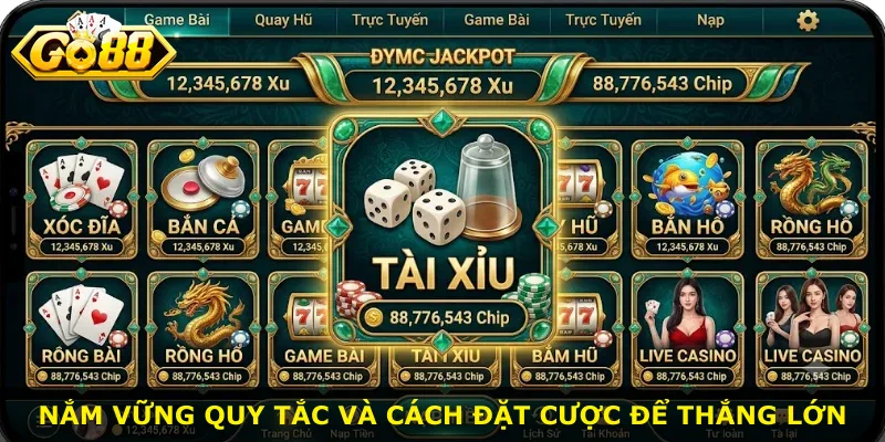 Nắm vững quy tắc và cách đặt cược để thắng lớn