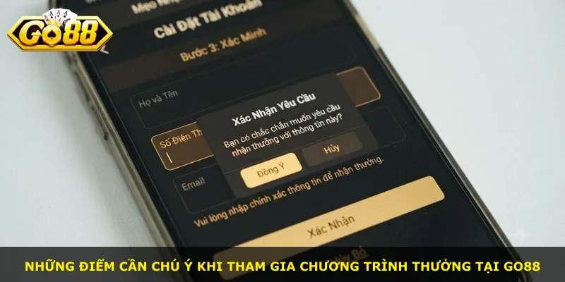 Những điểm cần chú ý khi tham gia chương trình thưởng tại Go88