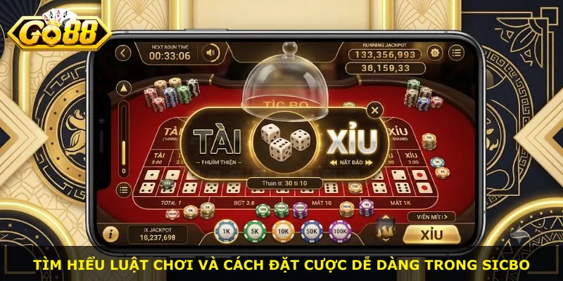 Tìm hiểu luật chơi và cách đặt cược dễ dàng trong Sicbo