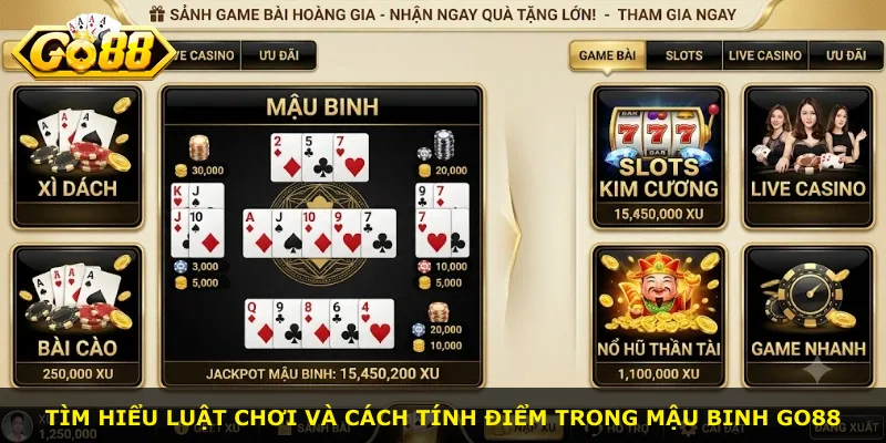 Tìm hiểu luật chơi và cách tính điểm trong Mậu binh GO88